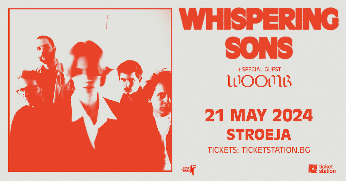 Whispering Sons и WOOMB