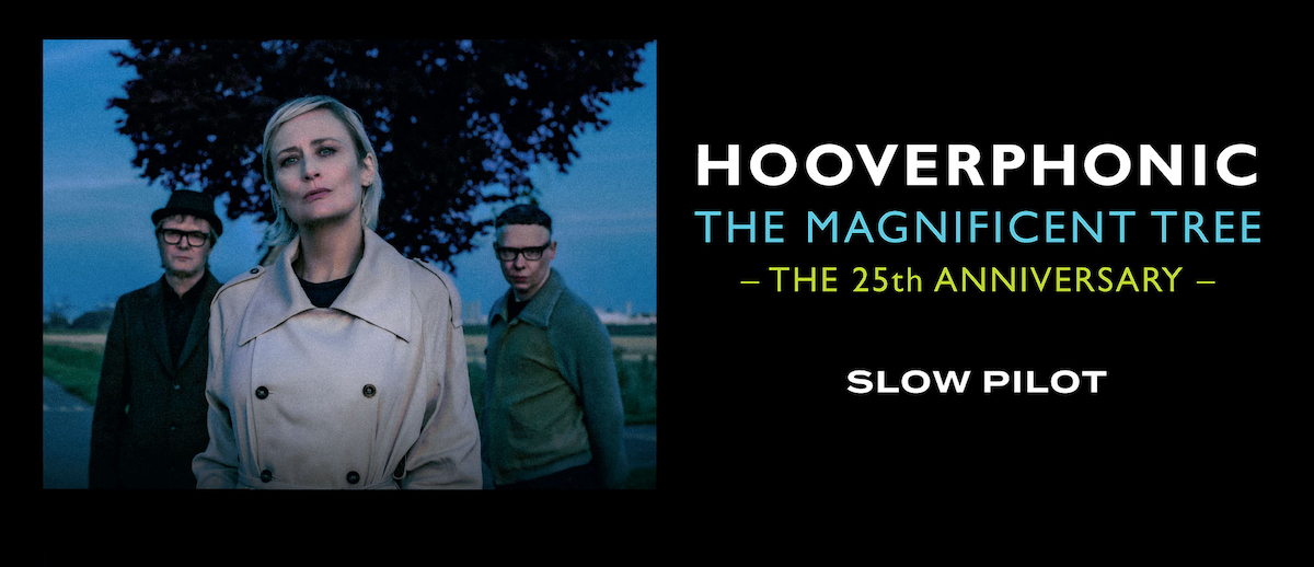 HOOVERPHONIC ни канят да отпразнуваме заедно 25 години The Magnificent Tree